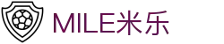 MILE米乐·(中国)集团